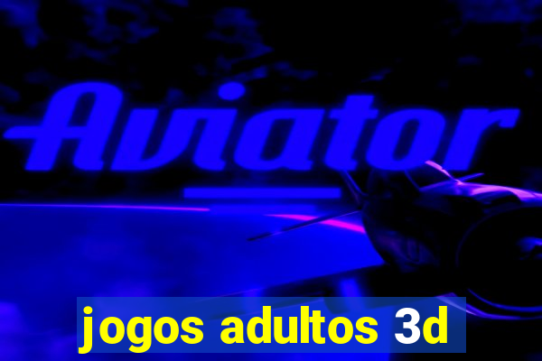 jogos adultos 3d